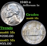 1940-s Jefferson Nickel 5c Grades GEM+ 5fs