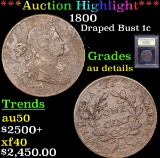 ***Auction Highlight*** 1800 Draped Bust Large Cent 1c Graded AU Details By USCG (fc)