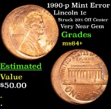 1990-p Mint Error Lincoln Cent 1c Grades Choice+ Unc