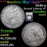 ***Auction Highlight*** 1846-p Seated Liberty Dollar $1 Graded Select AU By USCG (fc)