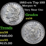 1882-o/s Top 100 Morgan Dollar $1 Grades Choice AU/BU Slider
