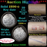 ***Auction Highlight*** Full solid date 1896-o Morgan silver dollar roll, 20 coins   (fc)
