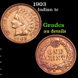 1903 Indian Cent 1c Grades AU Details