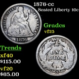 1876-cc Seated Liberty Dime 10c Grades vf+