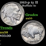 1913-p ty II Buffalo Nickel 5c Grades Choice AU