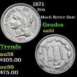1871 Three Cent Copper Nickel 3cn Grades Select AU
