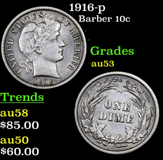 1916-p Barber Dime 10c Grades Select AU
