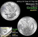1878-p 7tf Vam 117 Top 100 Morgan Dollar $1 Grades Select+ Unc
