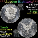 ***Auction Highlight*** 1879-o Morgan Dollar $1 Graded Select Unc+ DMPL By USCG (fc)