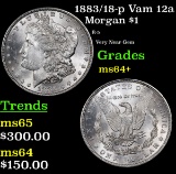 1883/18-p Vam 12a Morgan Dollar $1 Grades Choice+ Unc