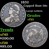 1832 Capped Bust Half Dollar 50c Grades vf+