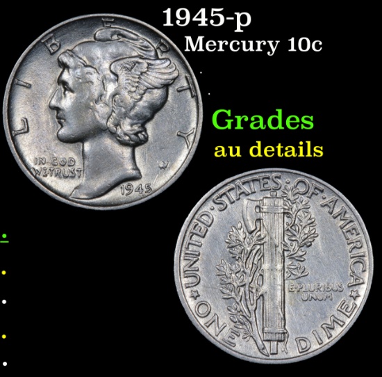 1945-p Mercury Dime 10c Grades AU Details