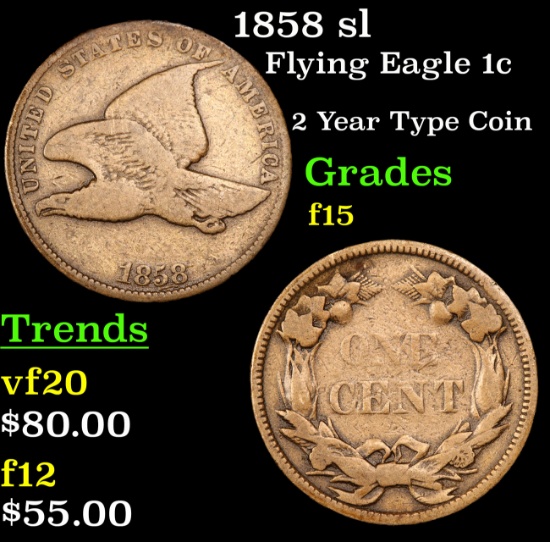 1858 sl Flying Eagle Cent 1c Grades f+