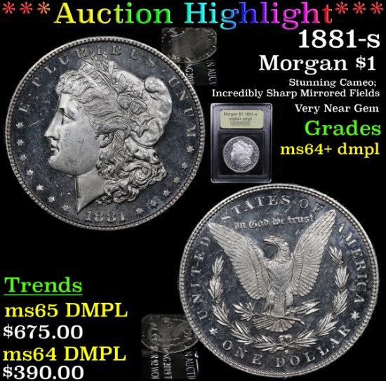 ***Auction Highlight*** 1881-s Morgan Dollar $1 Graded Choice Unc+ DMPL By USCG (fc)