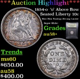 *Auction Highlight* 1854-o 'o' Above Bow Seated Liberty 10c Graded Choice AU/BU Slider+ By USCG (fc)