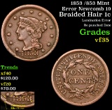 1853 /853 Mint Error Newcomb 19 Braided Hair Large Cent 1c Grades vf++