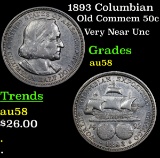 1893 Columbian Old Commem Half Dollar 50c Grades Choice AU/BU Slider