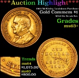 *Auction Highlight* 1903 McKinley Louisiana Purchase Gold Commem  $1 Grades Select+ Unc (fc)