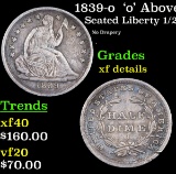 1839-o  'o' Above Bow Seated Liberty Half Dime 1/2 10c Grades xf details