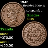 1845 Braided Hair Large Cent 1c Grades Select AU