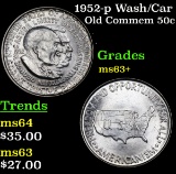 1952-p Wash/Car Old Commem Half Dollar 50c Grades Select+ Unc