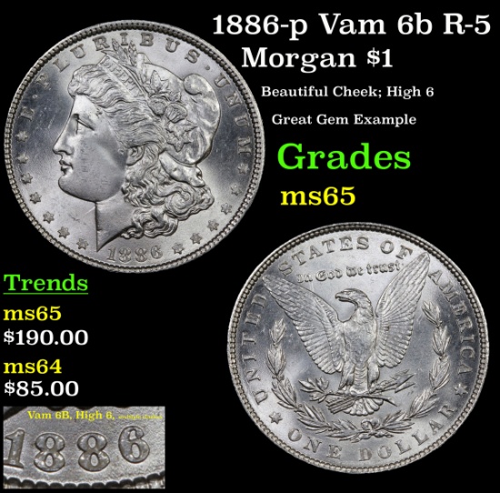 1886-p Vam 6b R-5 Morgan Dollar $1 Grades GEM Unc