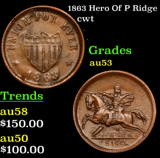 1863 Hero Of P Ridge Civil War Token 1c Grades Select AU