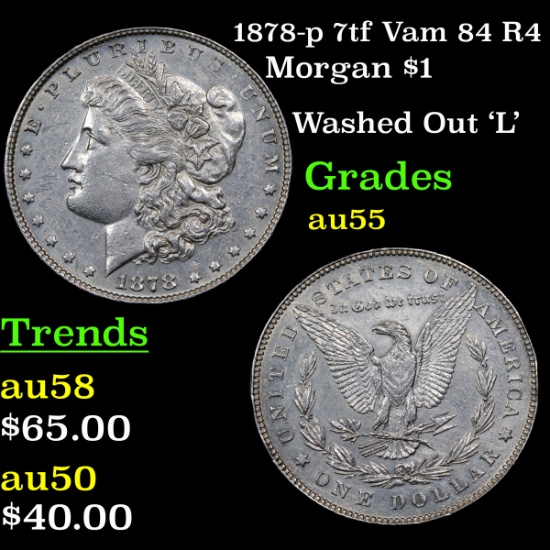 1878-p 7tf Vam 84 R4 Morgan Dollar $1 Grades Choice AU