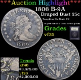 ***Auction Highlight*** 1806 B-9A Draped Bust Quarter 25c Graded vf++ By USCG (fc)