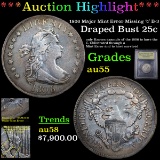 ***Auction Highlight*** 1806 Major Mint Error Missing 'c' B-3 Draped Bust 25c Graded Choice AU By US