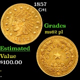 1857 California Gold Token Grades Select Unc PL