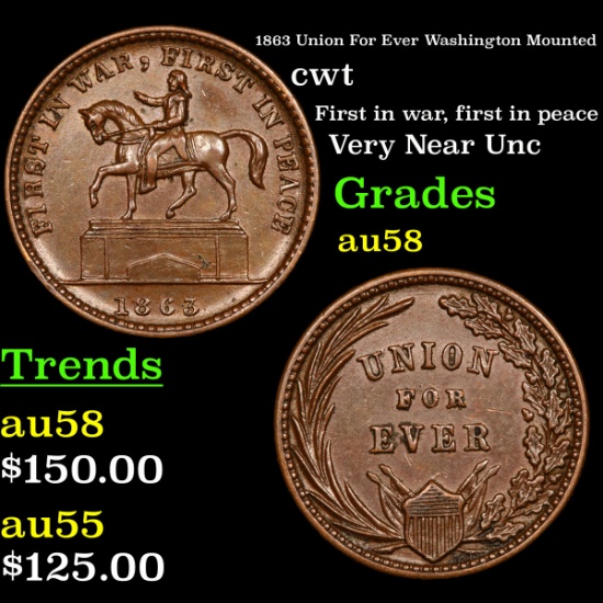 1863 Union For Ever Washington Mounted Civil War Token 1c Grades Choice AU/BU Slider