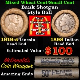 Mixed small cents 1c orig shotgun roll, 1919-s Wheat Cent, 1898 Indian Cent other end,McDnalds Wrapp
