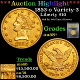***Auction Highlight*** 1853-o Variety-3 Gold Liberty Eagle $10 Graded Choice AU/BU Slider+ By USCG