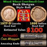 Mixed small cents 1c orig shotgun roll, 1917-d Wheat Cent, 1896 Indian Cent other end, McDonalds Wra