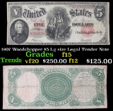 1907 Woodchopper $5 Lg size Legal Tender Note Grades f+