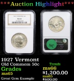 ***Auction Highlight*** NGC 1927 Vermont Old Commem Half Dollar 50c Graded ms65 By NGC (fc)