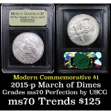 2015-p March of Dimes Modern Commem Dollar $1 Graded ms70, Perfection By USCG