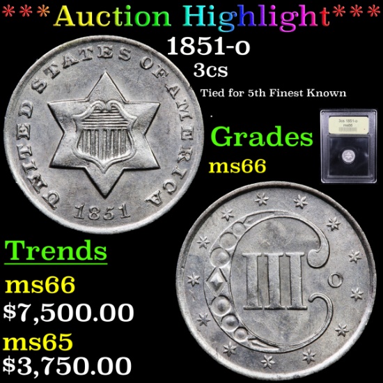 ***Auction Highlight*** 1851-o Three Cent Silver 3cs Graded GEM+ Unc BY uSCG (fc)