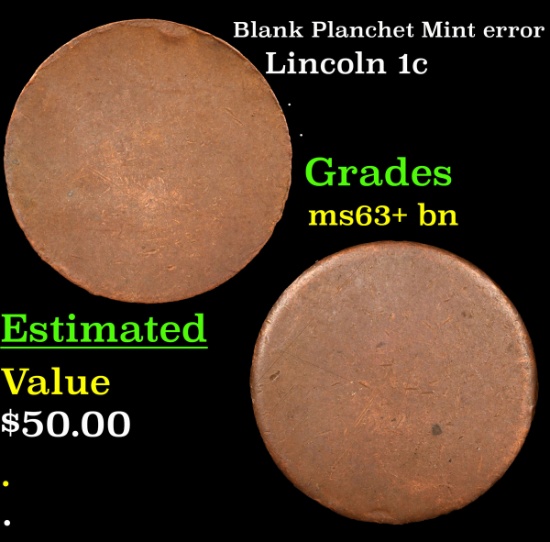 Blank Planchet Mint error Lincoln Cent 1c Grades Select+ Unc BN