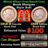 Mixed small cents 1c orig shotgun roll, 1919-d Wheat Cent, 1898 Indian Cent other end, McDonalds Wra