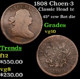 1808 Choen-3 Classic Head Large Cent 1c Grades vg+