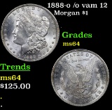 1888-o /o vam 12 Morgan Dollar $1 Grades Choice Unc