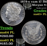 1878-s vam 17 R6 Morgan Dollar $1 Grades Select Unc+ PL