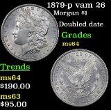 1879-p vam 26 Morgan Dollar $1 Grades Choice Unc
