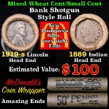Mixed small cents 1c orig shotgun roll, 1919-s Wheat Cent, 1889 Indian Cent other end,McDnalds Wrapp