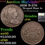 ***Auction Highlight*** 1806 S-270 Draped Bust Large Cent 1c Graded xf+ BY USCG (fc)