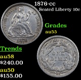 1876-cc Seated Liberty Dime 10c Grades Choice AU