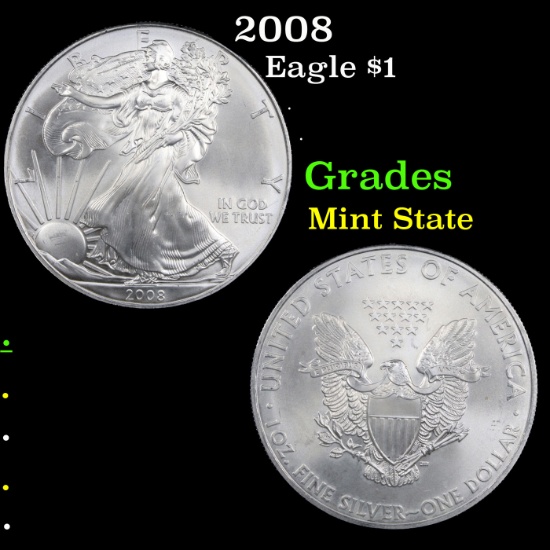 2008 Silver Eagle Dollar $1 Grades Mint State