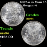 1882-o /o Vam 15  Morgan Dollar $1 Grades Choice Unc